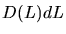$D(L)dL$