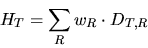 \begin{displaymath}
H_T = \sum_{R} {w_R \cdot D_{T,R}}
\end{displaymath}