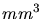 $mm^{3}$